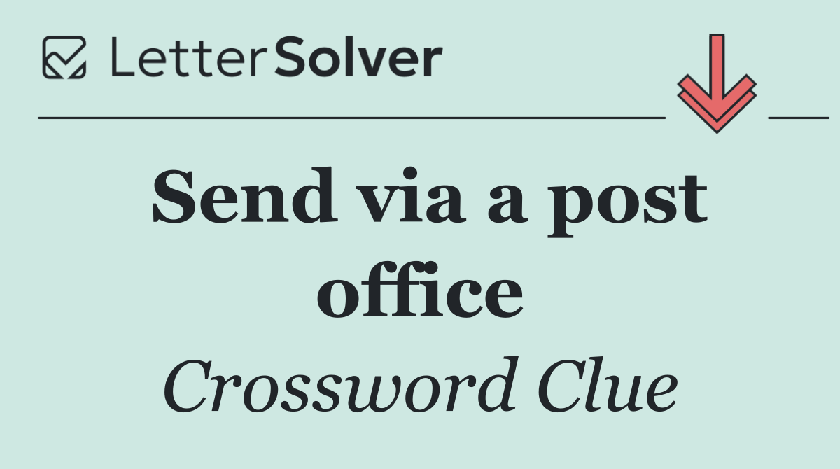 Send via a post office