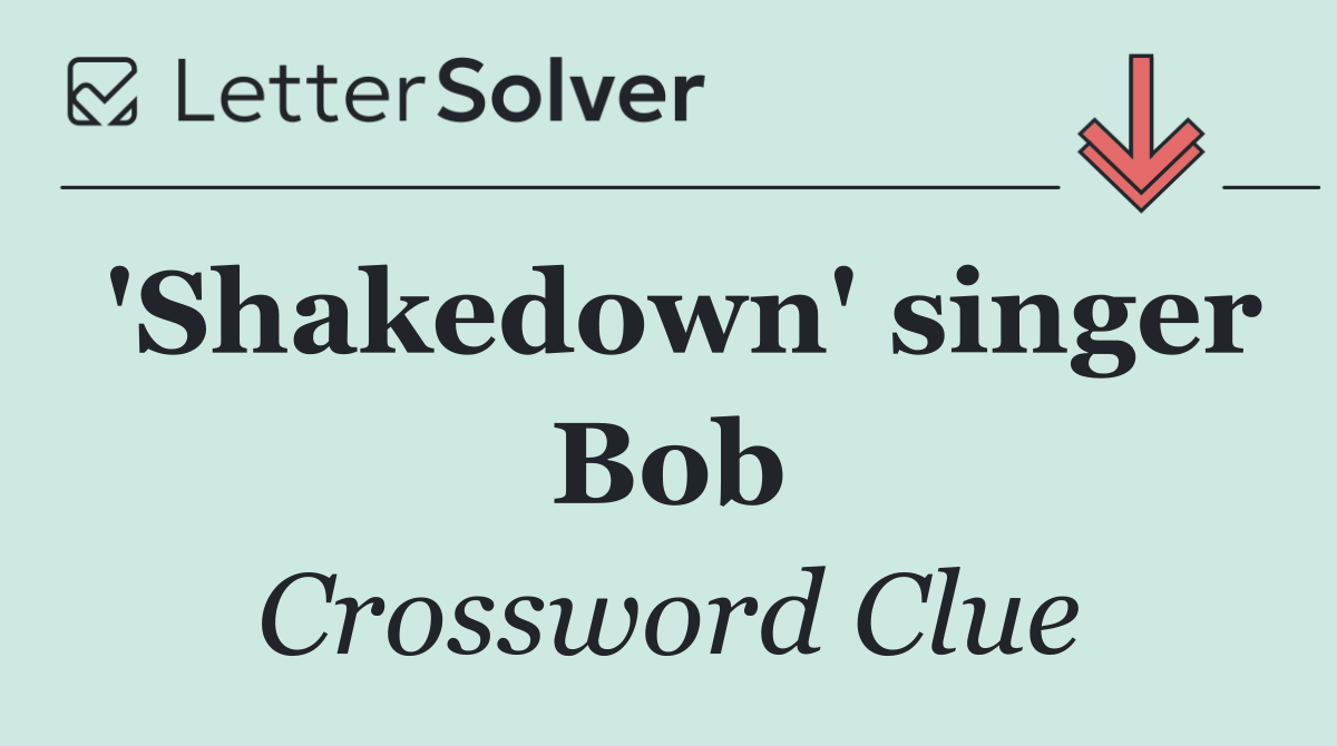 'Shakedown' singer Bob