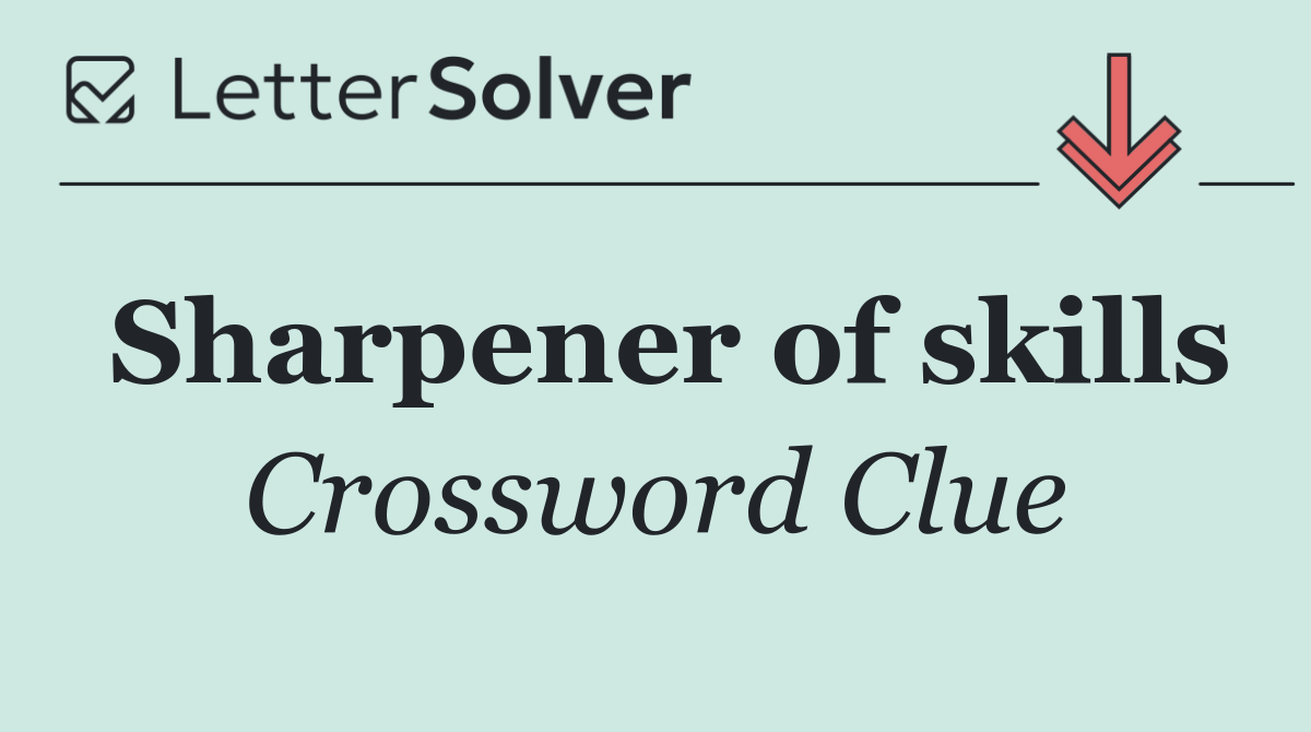Sharpener of skills