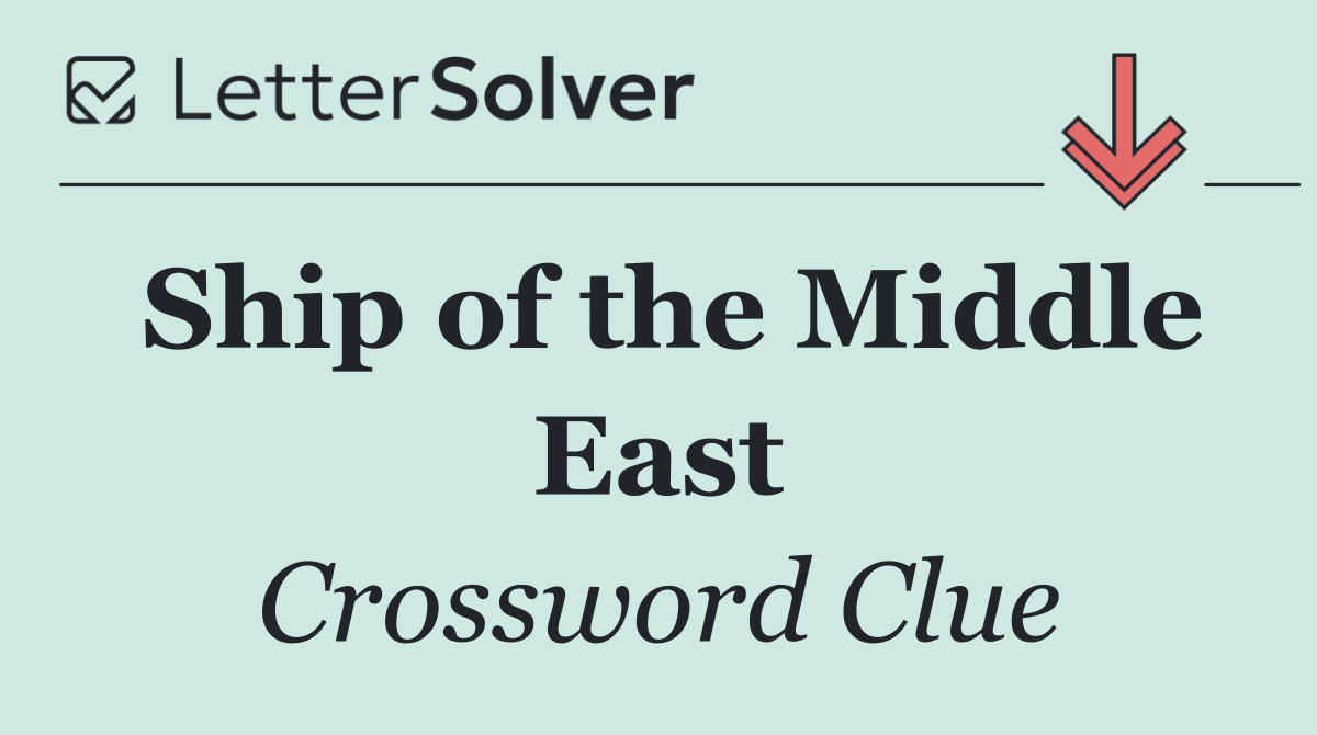 Ship of the Middle East