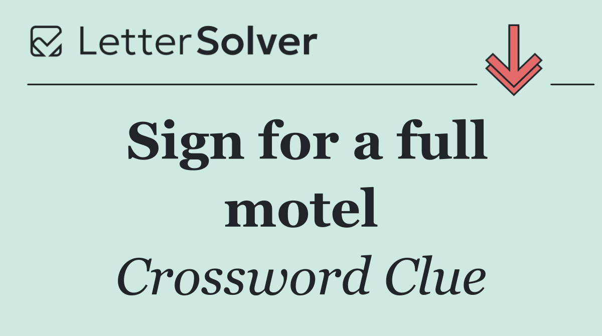 Sign for a full motel