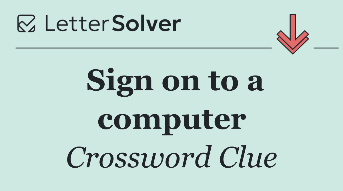 Sign on to a computer
