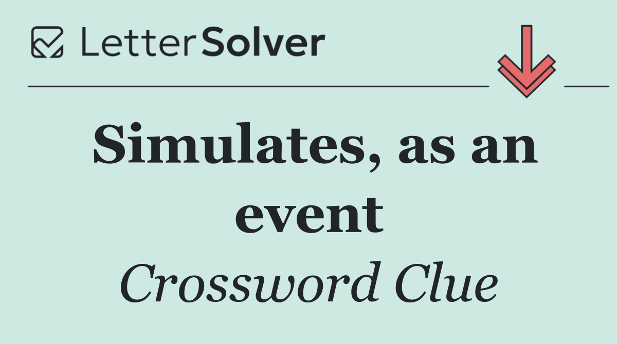 Simulates, as an event