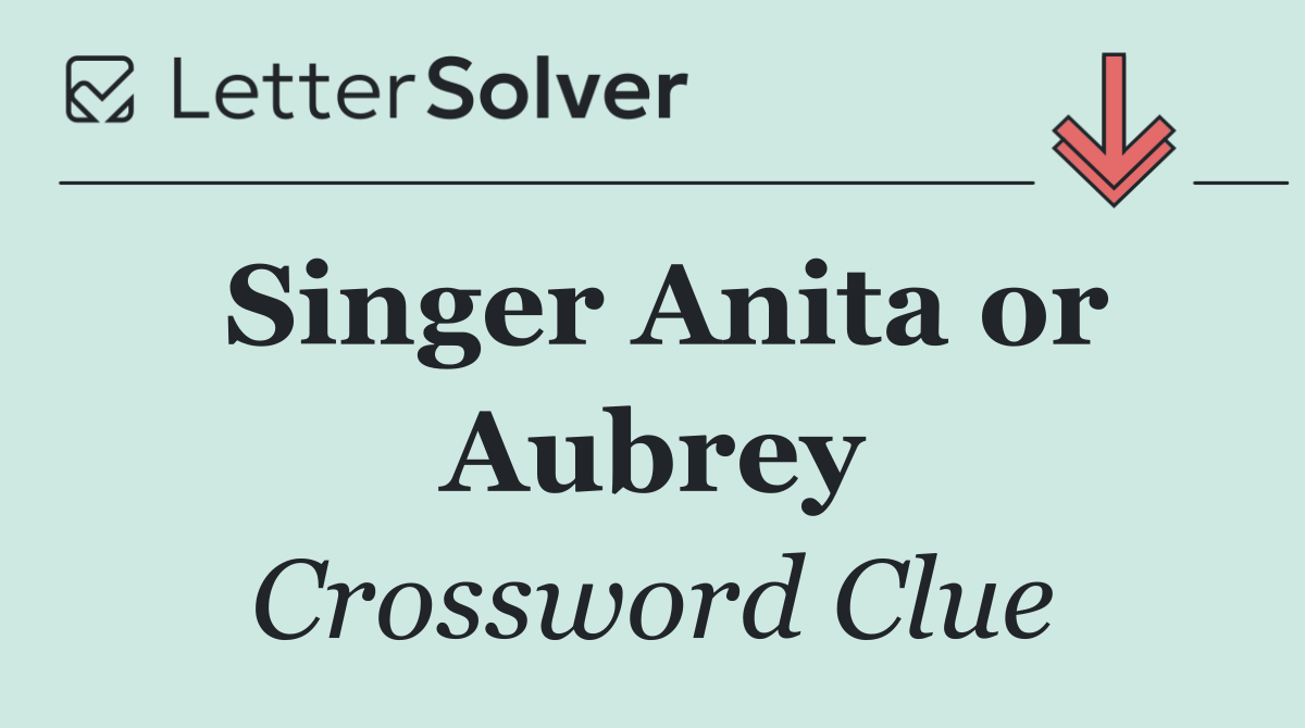 Singer Anita or Aubrey