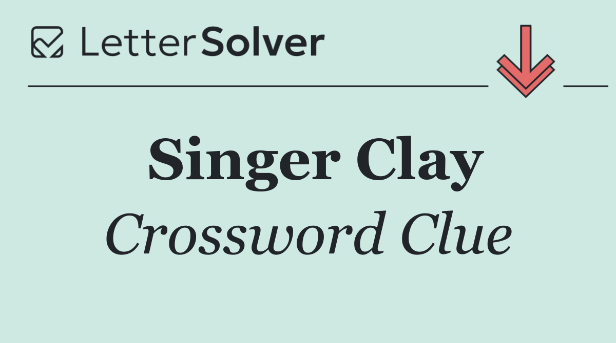 Singer Clay