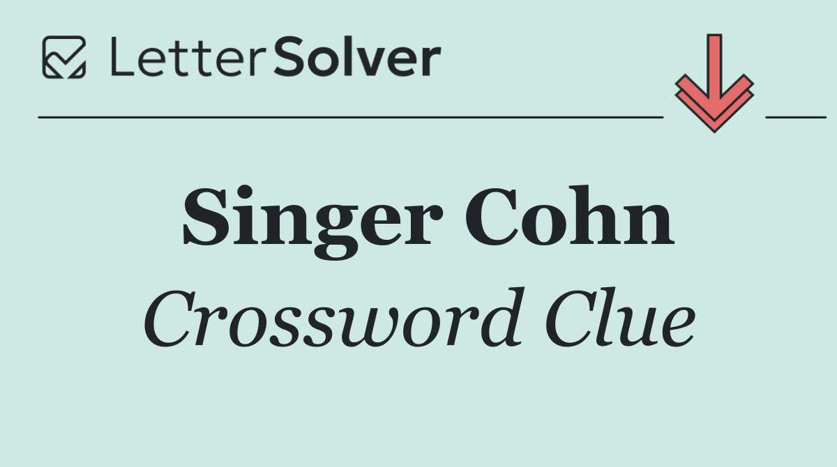 Singer Cohn