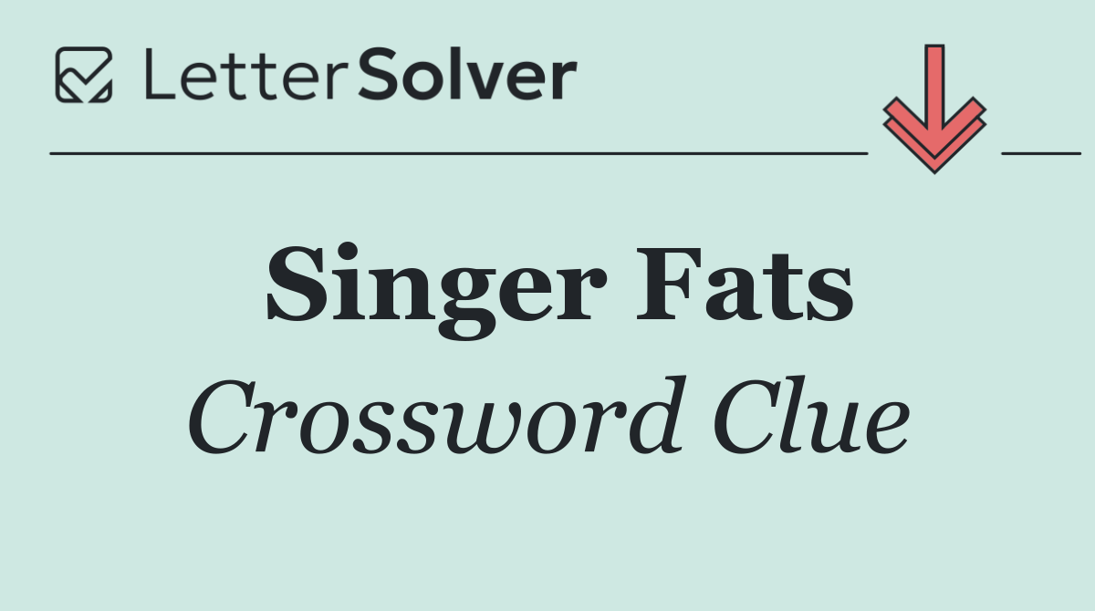 Singer Fats
