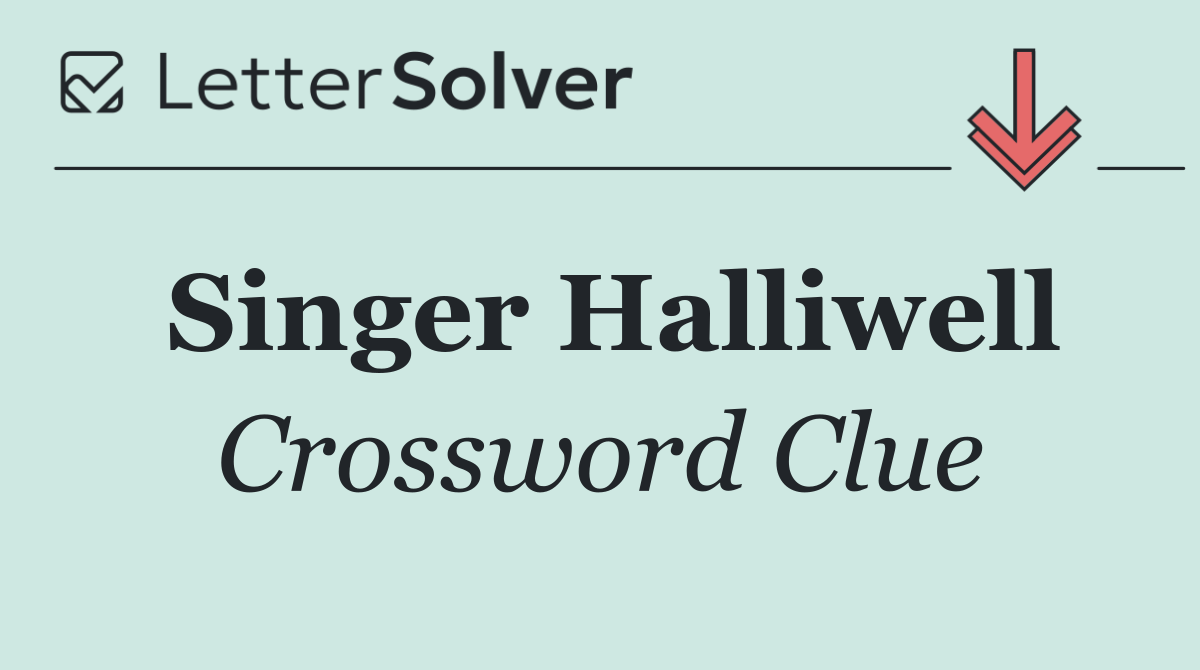 Singer Halliwell