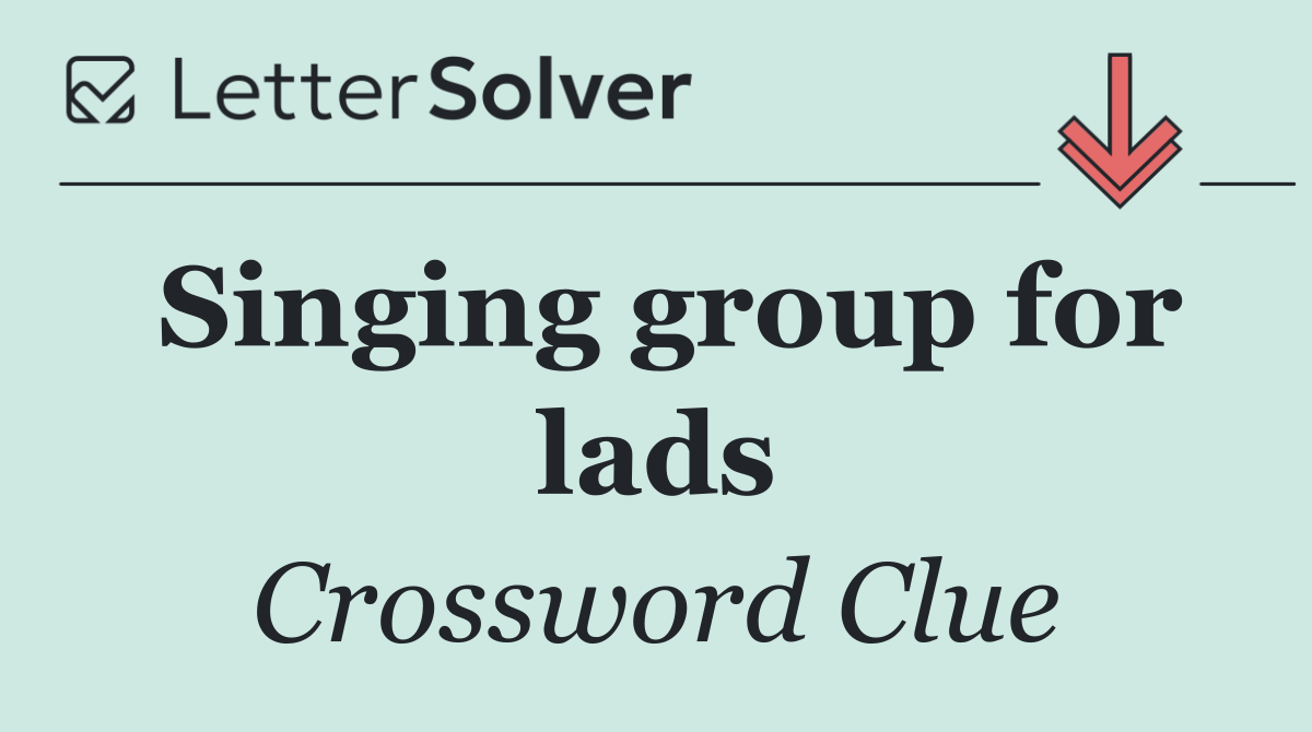 Singing group for lads