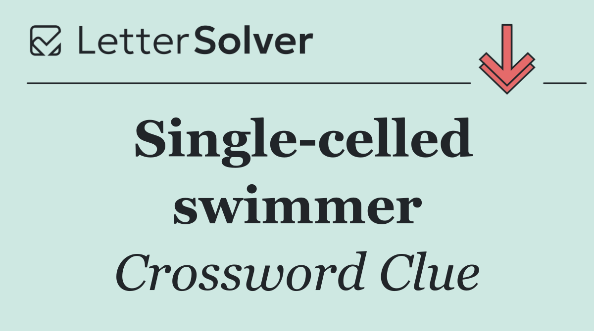 Single celled swimmer