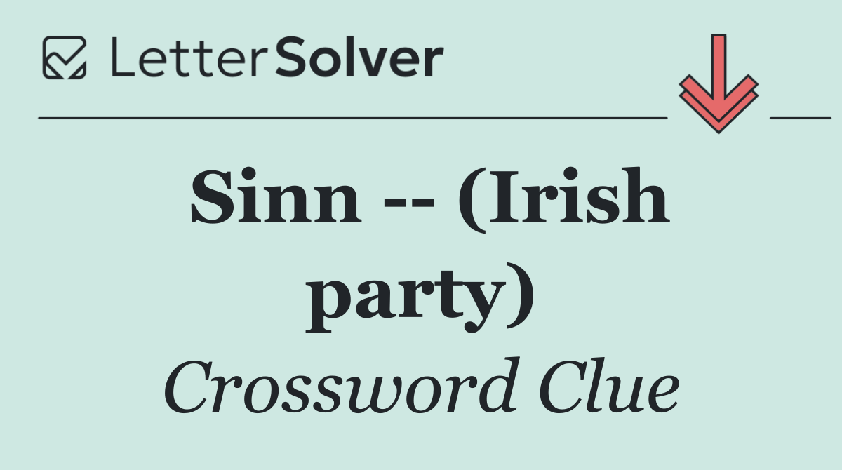 Sinn    (Irish party)