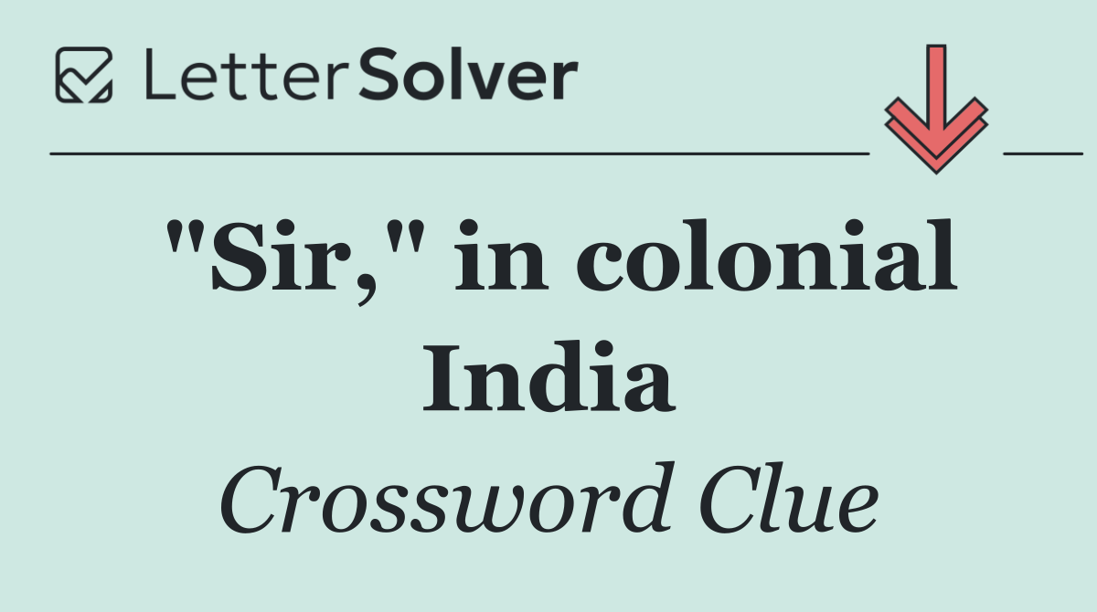 "Sir," in colonial India