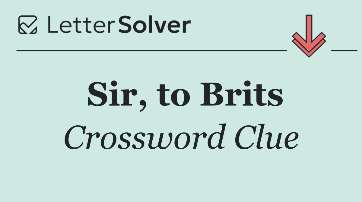 Sir, to Brits