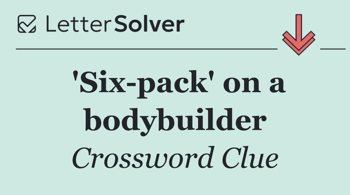 'Six pack' on a bodybuilder