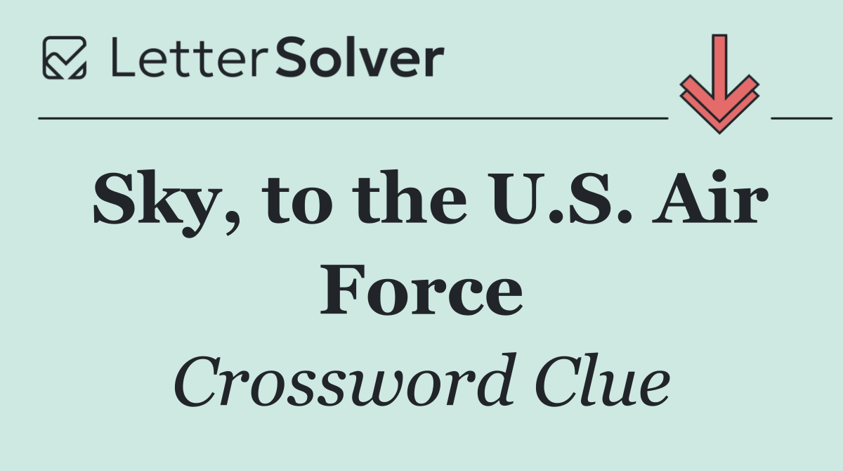 Sky, to the U.S. Air Force