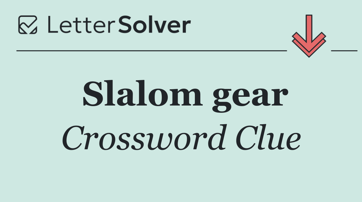 Slalom gear