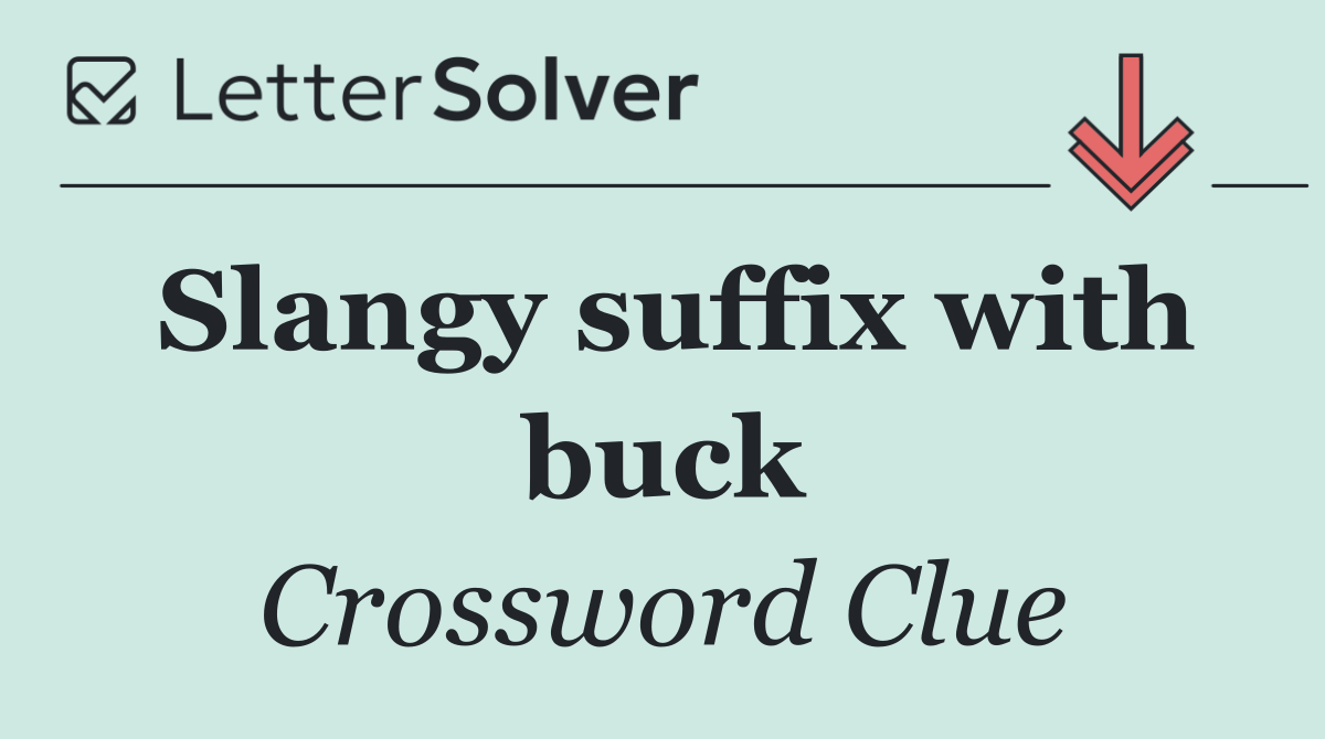 Slangy suffix with buck