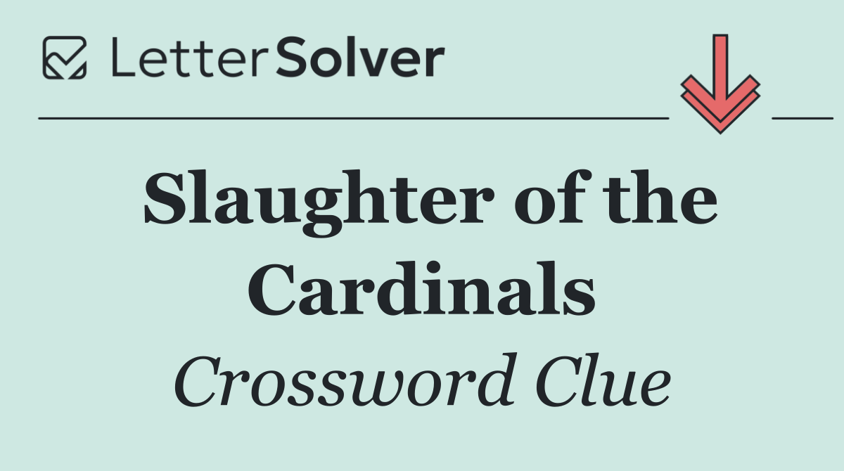 Slaughter of the Cardinals