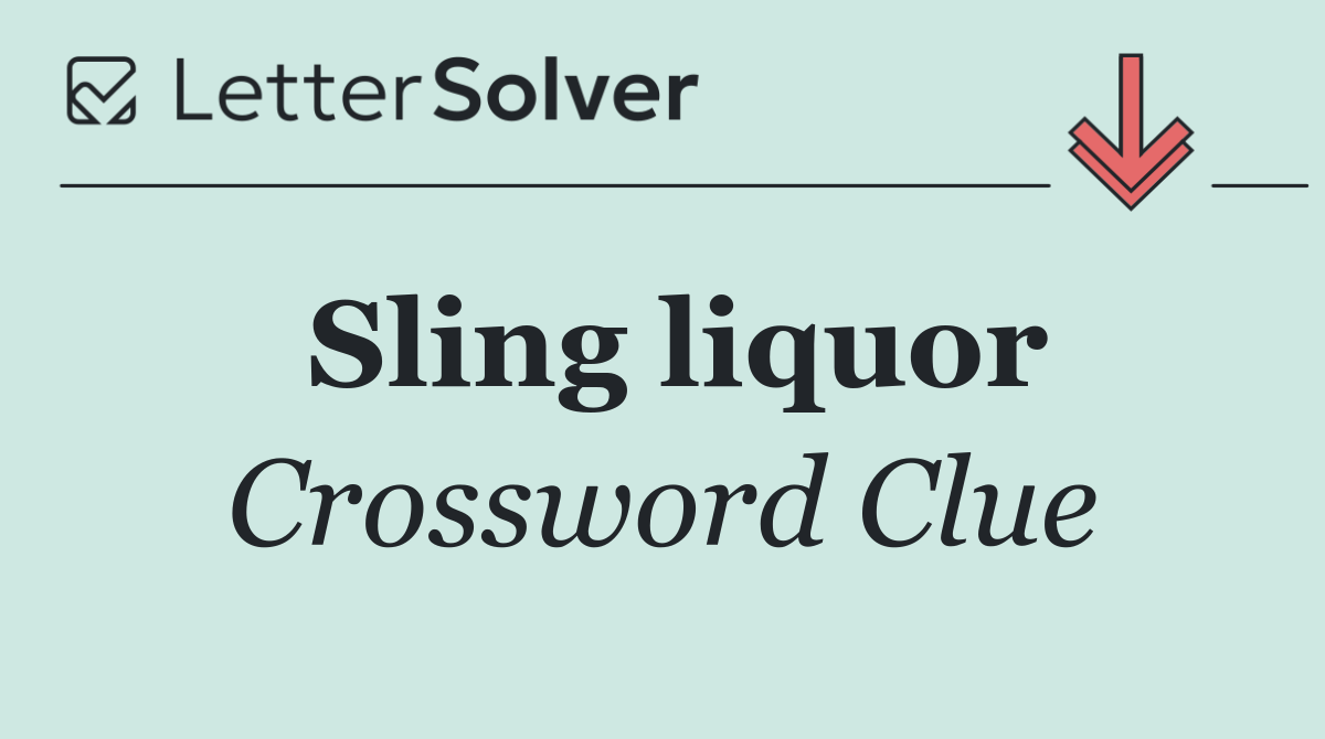 Sling liquor