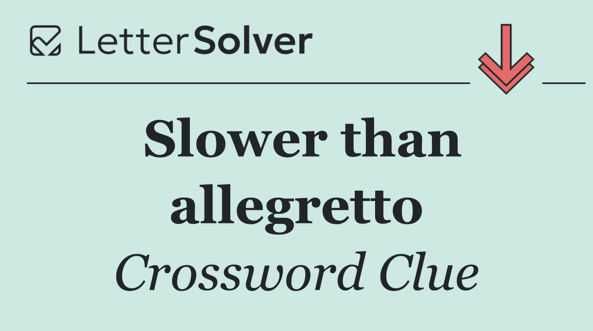 Slower than allegretto