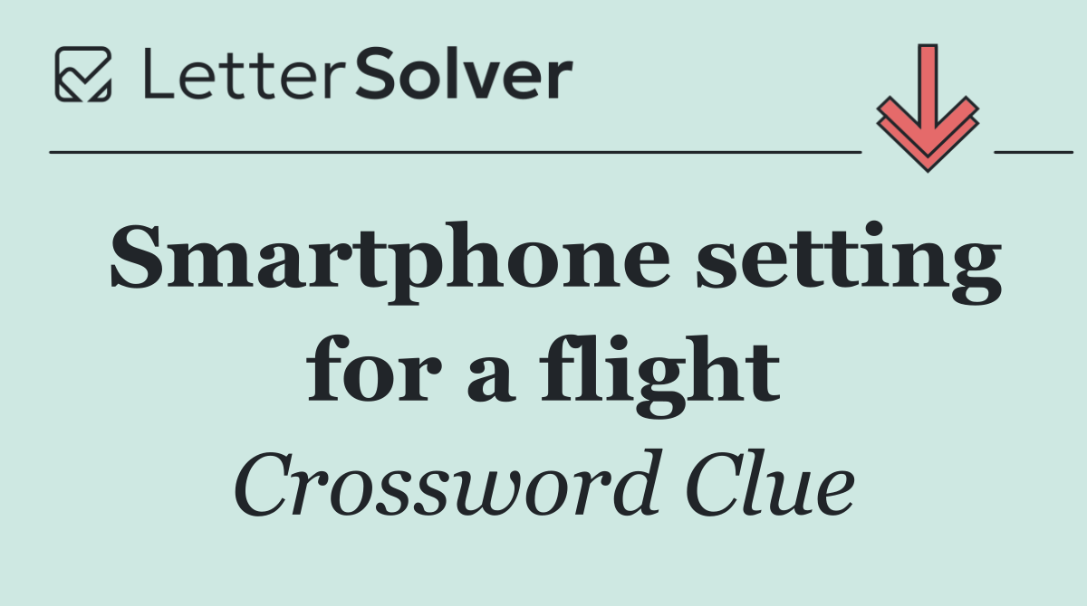 Smartphone setting for a flight
