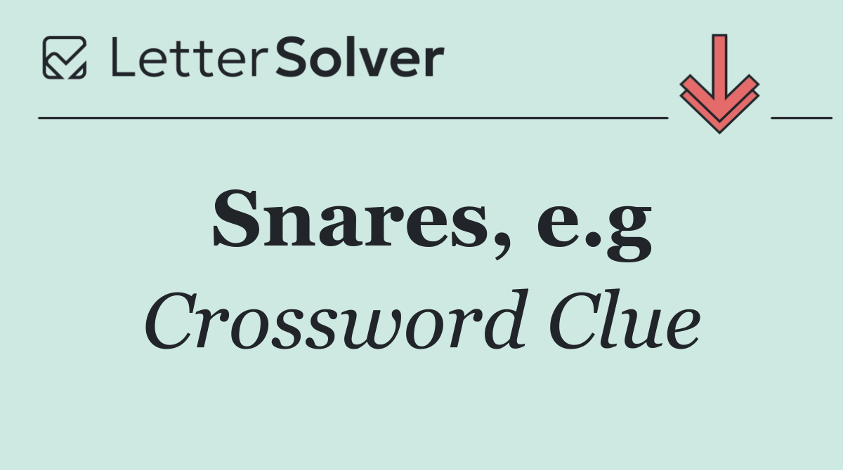 Snares, e.g