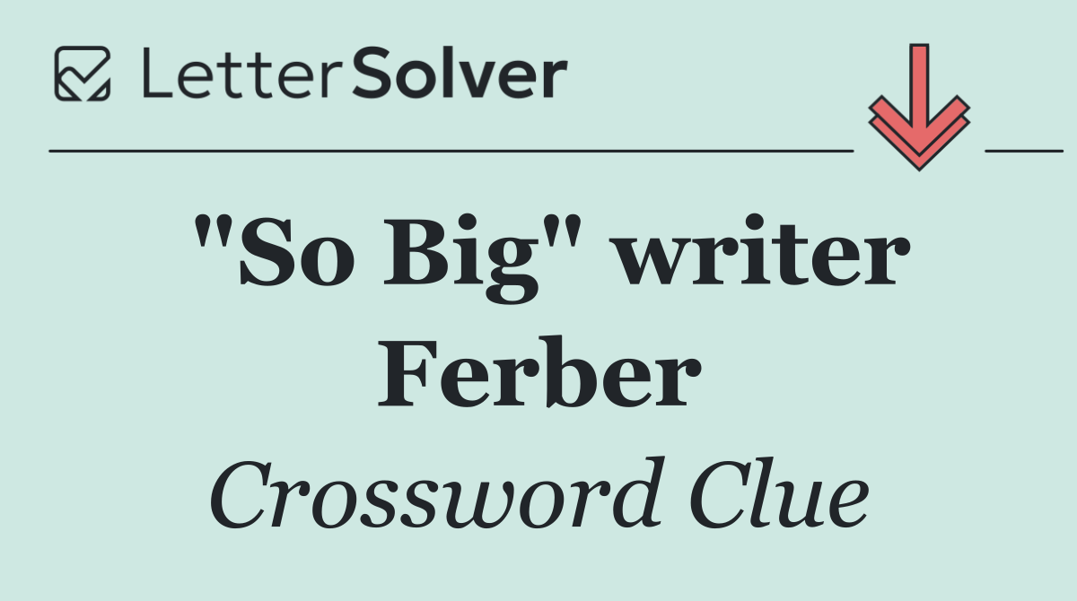 "So Big" writer Ferber