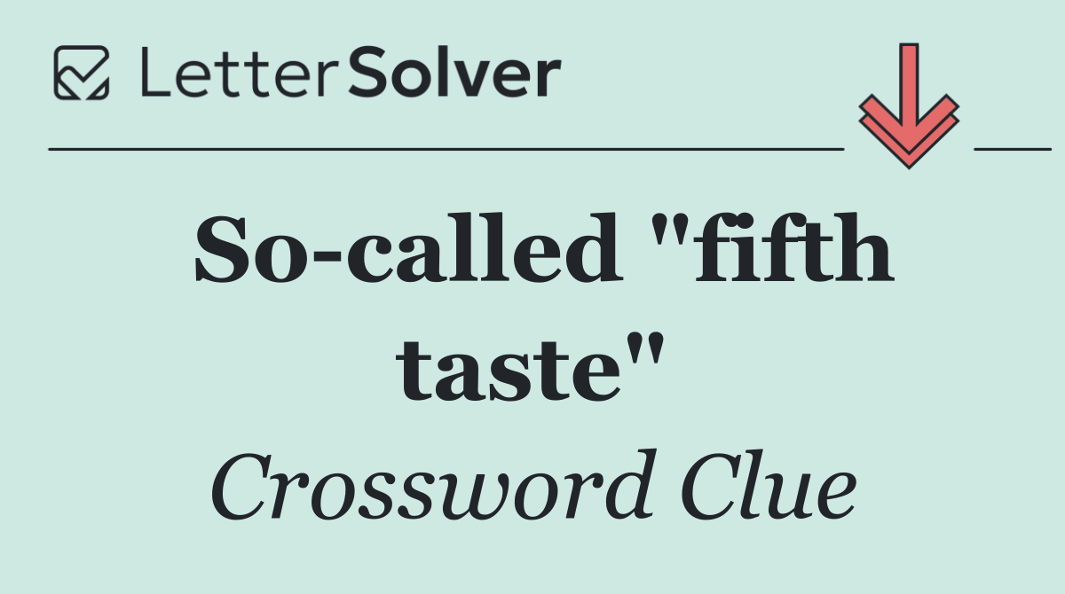 So called "fifth taste"