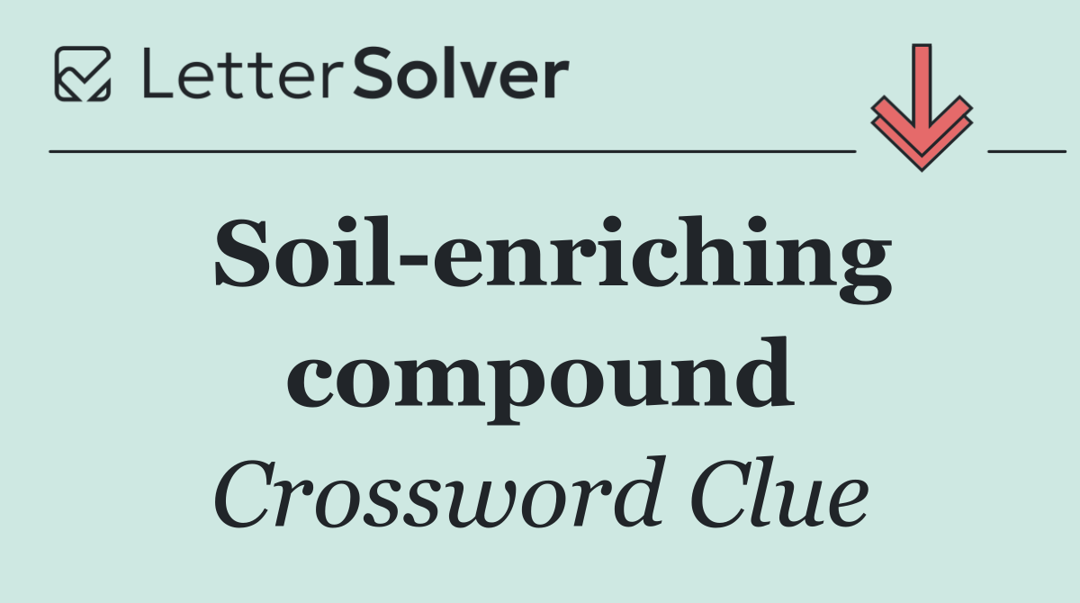 Soil enriching compound