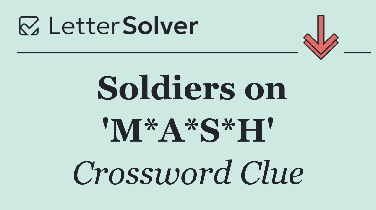 Soldiers on 'M*A*S*H'