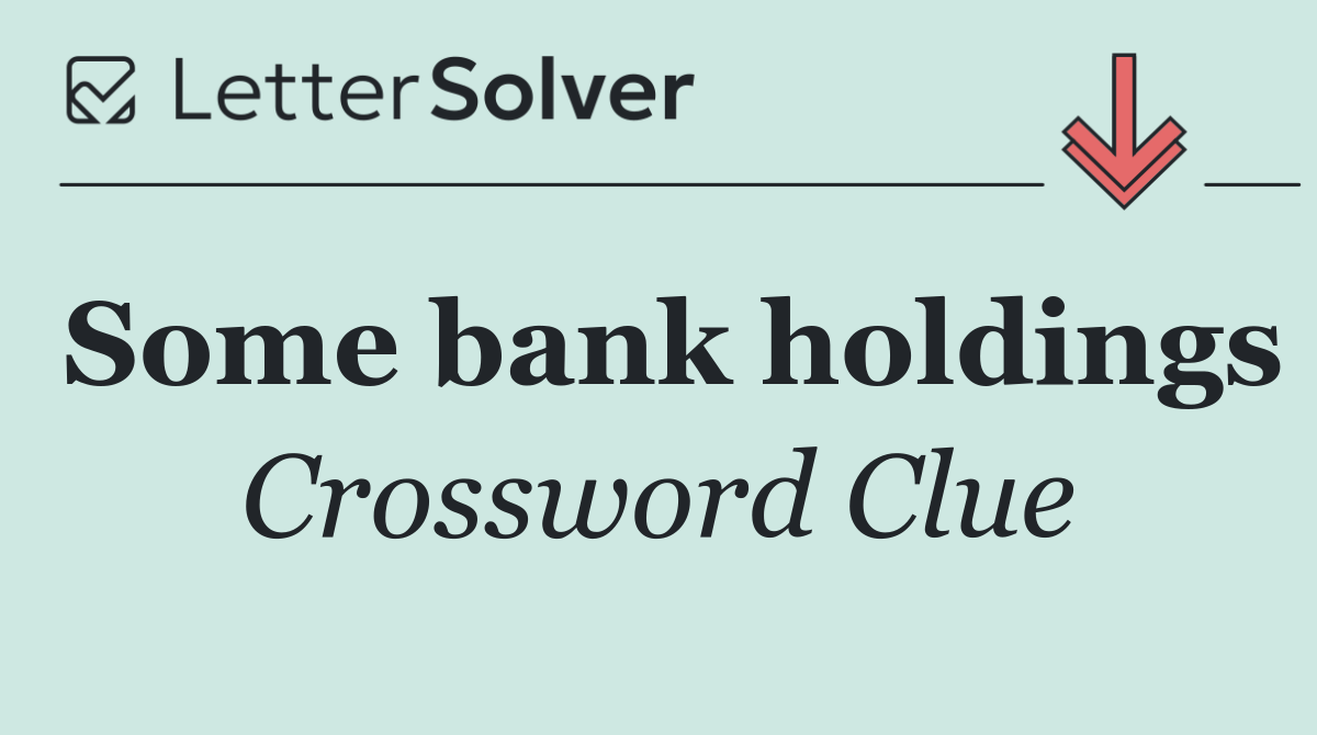 Some bank holdings