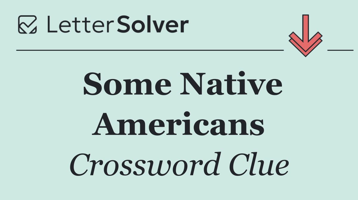 Some Native Americans