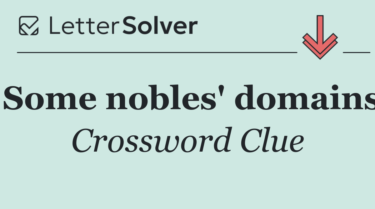 Some nobles' domains