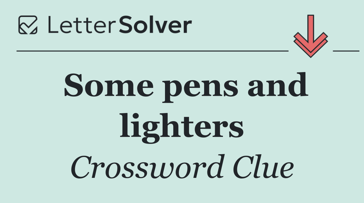 Some pens and lighters