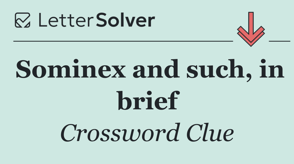 Sominex and such, in brief