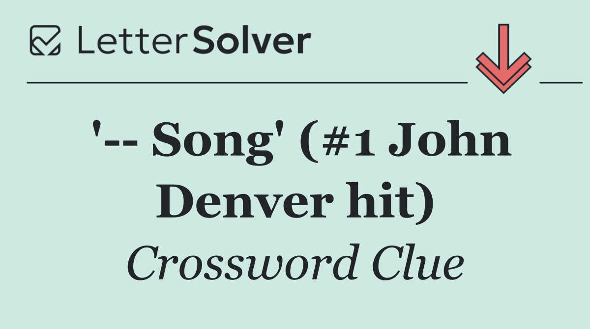 '   Song' (#1 John Denver hit)