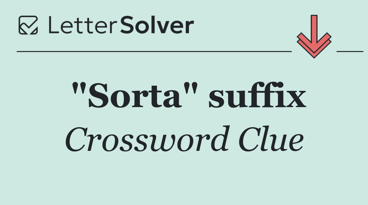 "Sorta" suffix