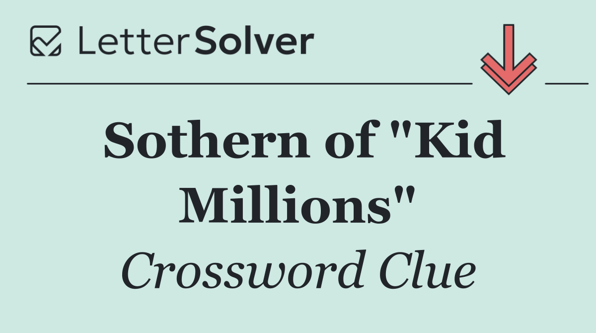 Sothern of "Kid Millions"