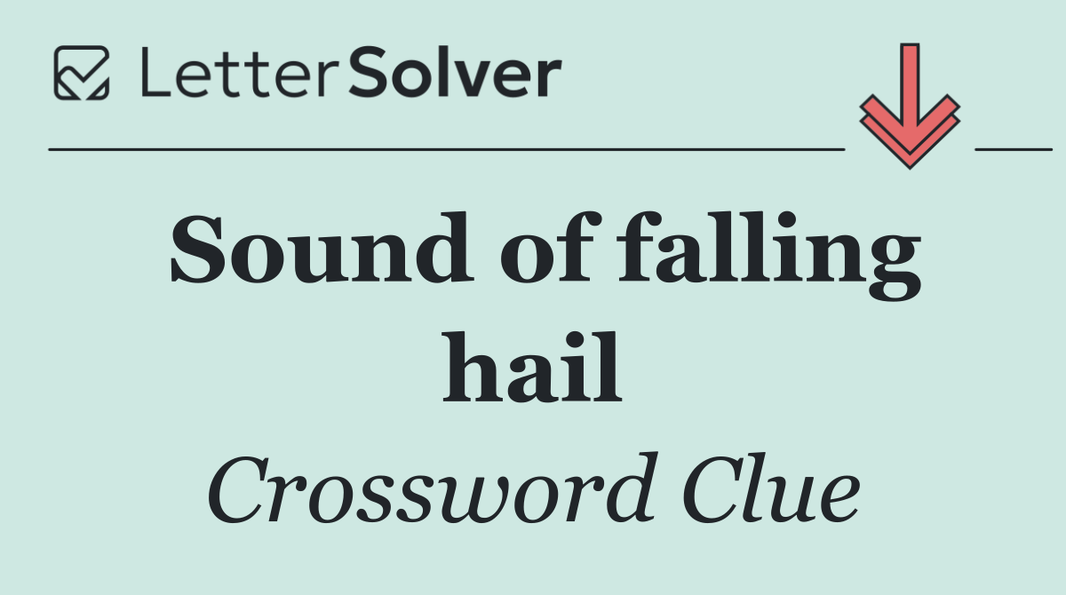 Sound of falling hail