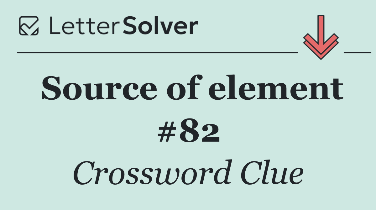 Source of element #82