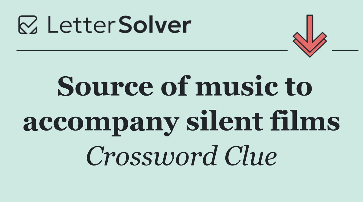 Source of music to accompany silent films