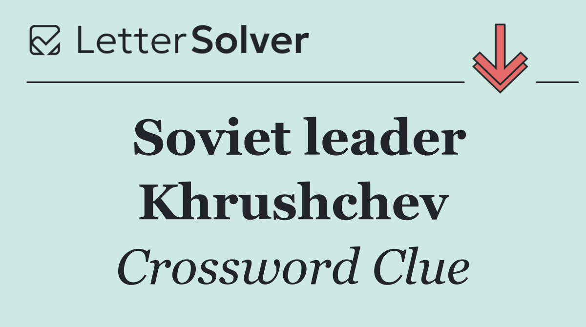 Soviet leader Khrushchev