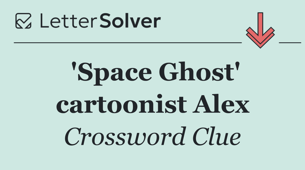'Space Ghost' cartoonist Alex