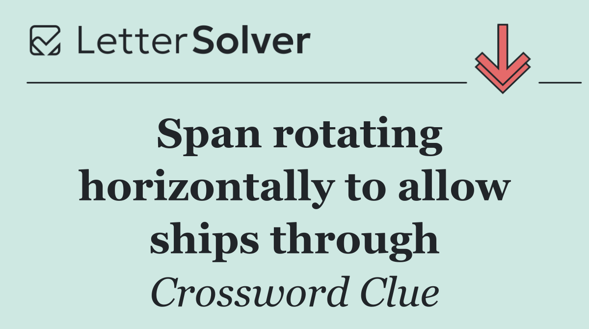 Span rotating horizontally to allow ships through
