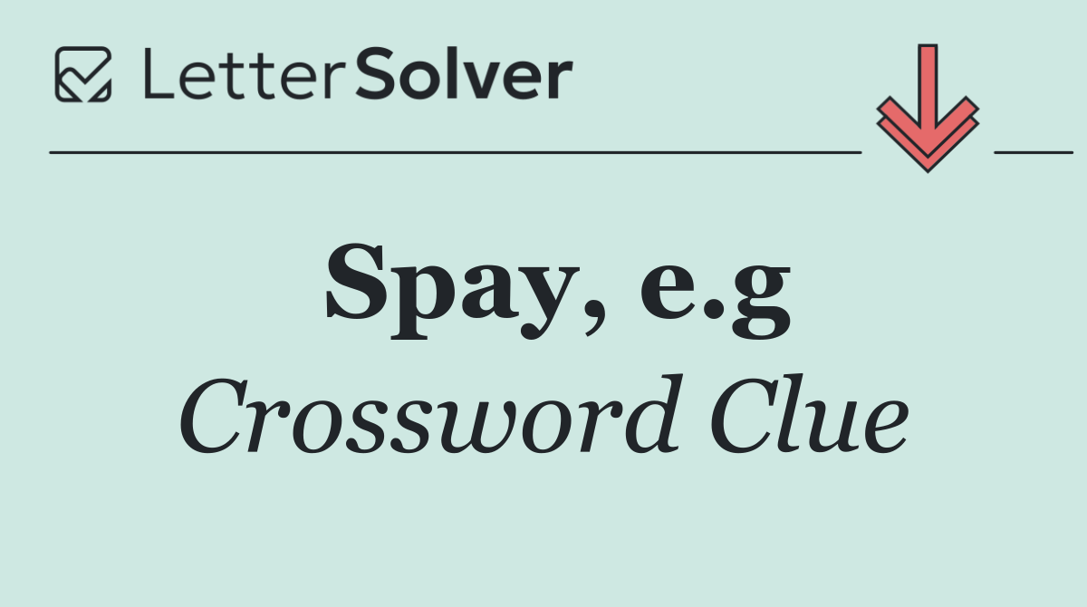 Spay, e.g