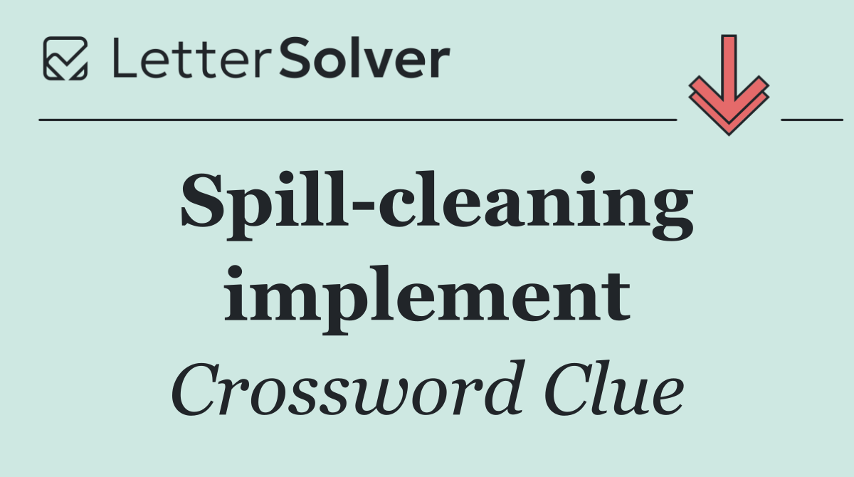 Spill cleaning implement