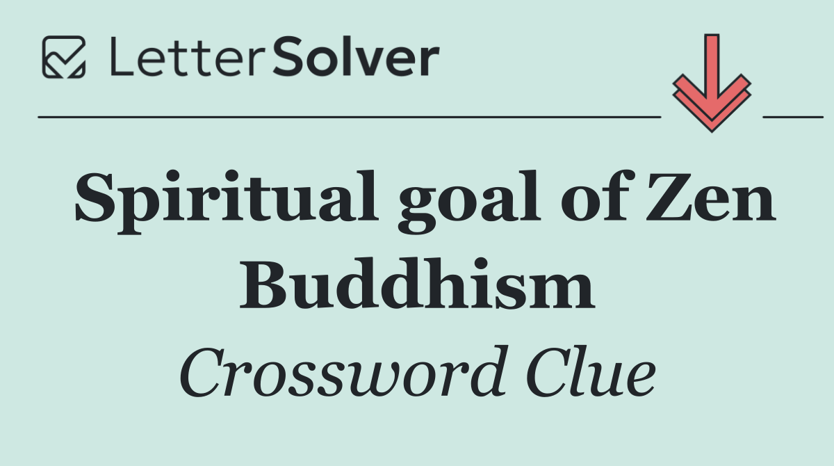 Spiritual goal of Zen Buddhism