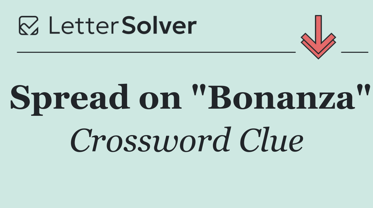 Spread on "Bonanza"