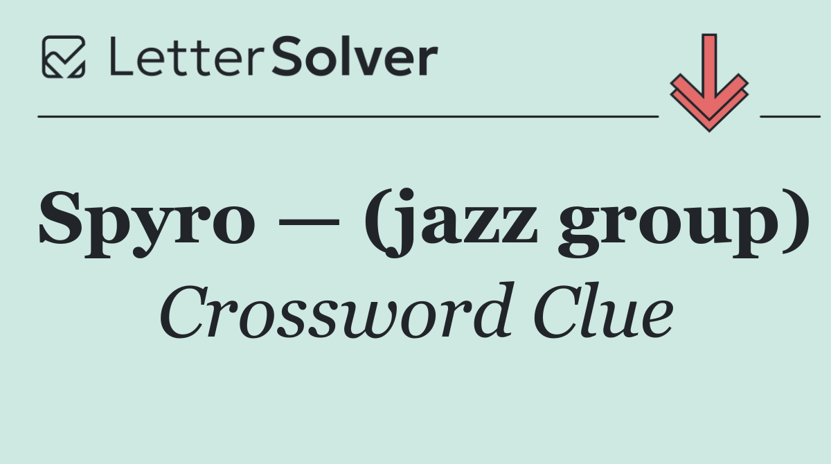 Spyro — (jazz group)