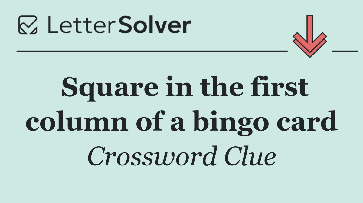 Square in the first column of a bingo card